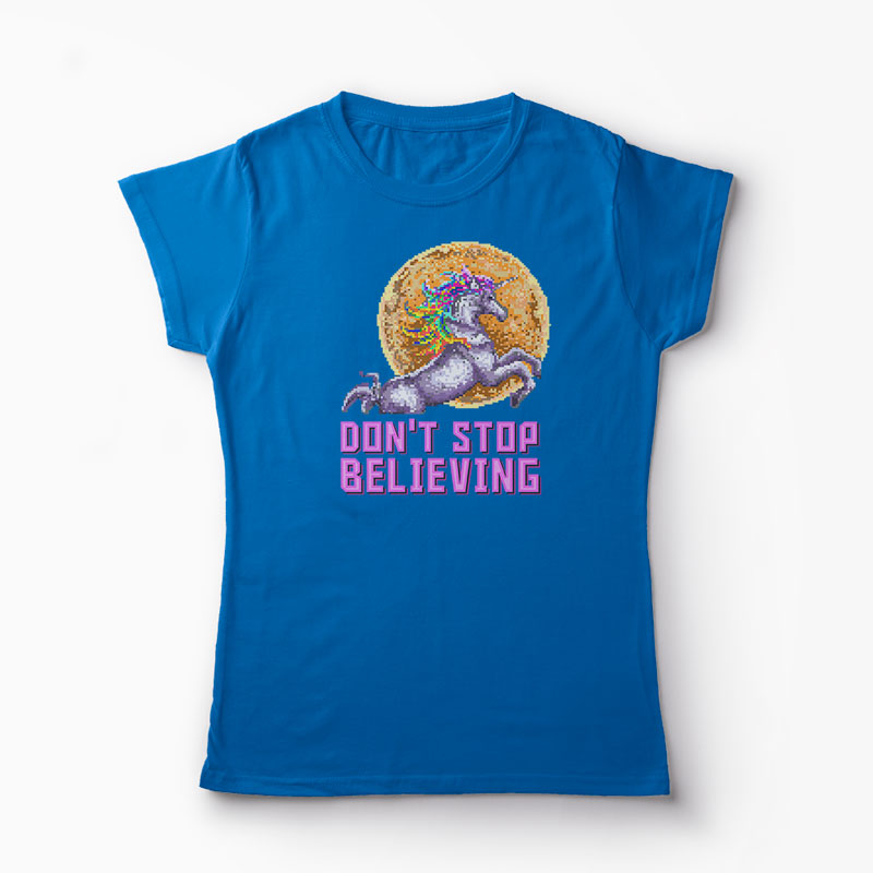 Tricou Unicorn Don't Stop Believing - Femei-Albastru Regal